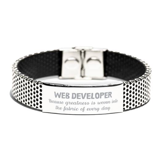 Sarcastic Web Developer Stainless Steel Bracelet Gifts, Christmas Holiday Gifts for Web Developer Birthday, Web Developer: Because greatness is woven into the fabric of every day, Coworkers, Friends - Mallard Moon Gift Shop