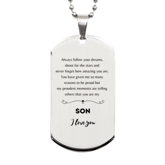 Son Silver Dog Tag Engraved Necklace - Always Follow your Dreams - Birthday, Christmas Holiday Jewelry Gift - Mallard Moon Gift Shop