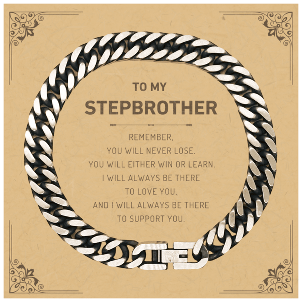 Stepbrother Gifts, To My Stepbrother Remember, you will never lose. You will either WIN or LEARN, Keepsake Cuban Link Chain Bracelet For Stepbrother Card, Birthday Christmas Gifts Ideas For Stepbrother X-mas Gifts - Mallard Moon Gift Shop
