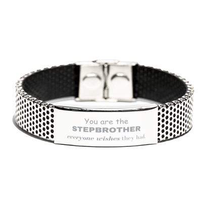 Stepbrother Stainless Steel Bracelet, Everyone wishes they had, Inspirational Bracelet For Stepbrother, Stepbrother Gifts, Birthday Christmas Unique Gifts For Stepbrother - Mallard Moon Gift Shop