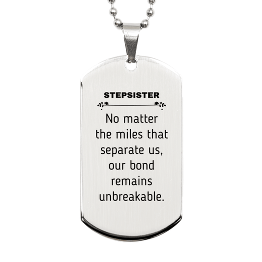 Stepsister Long Distance Relationship Gifts, No matter the miles that separate us, Cute Love Silver Dog Tag For Stepsister, Birthday Christmas Unique Gifts For Stepsister - Mallard Moon Gift Shop