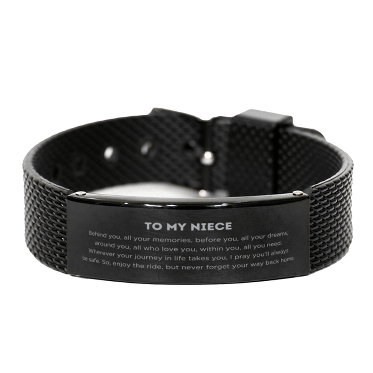 To My Niece Gifts, Inspirational Niece Black Shark Mesh Bracelet, Sentimental Birthday Christmas Unique Gifts For Niece Behind you, all your memories, before you, all your dreams, around you, all who love you, within you, all you need - Mallard Moon Gift Shop