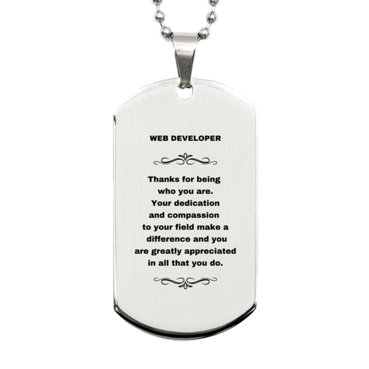 Web Developer Silver Engraved Dog Tag Necklace - Thanks for being who you are - Birthday Christmas Jewelry Gifts Coworkers Colleague Boss - Mallard Moon Gift Shop
