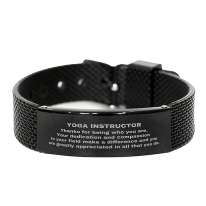 Yoga Instructor Black Shark Mesh Stainless Steel Engraved Bracelet - Thanks for being who you are - Birthday Christmas Jewelry Gifts Coworkers Colleague Boss - Mallard Moon Gift Shop